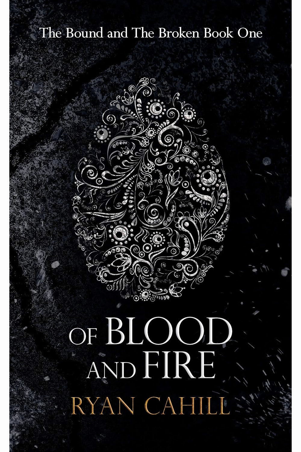 Of Blood And Fire by Ryan Cahill