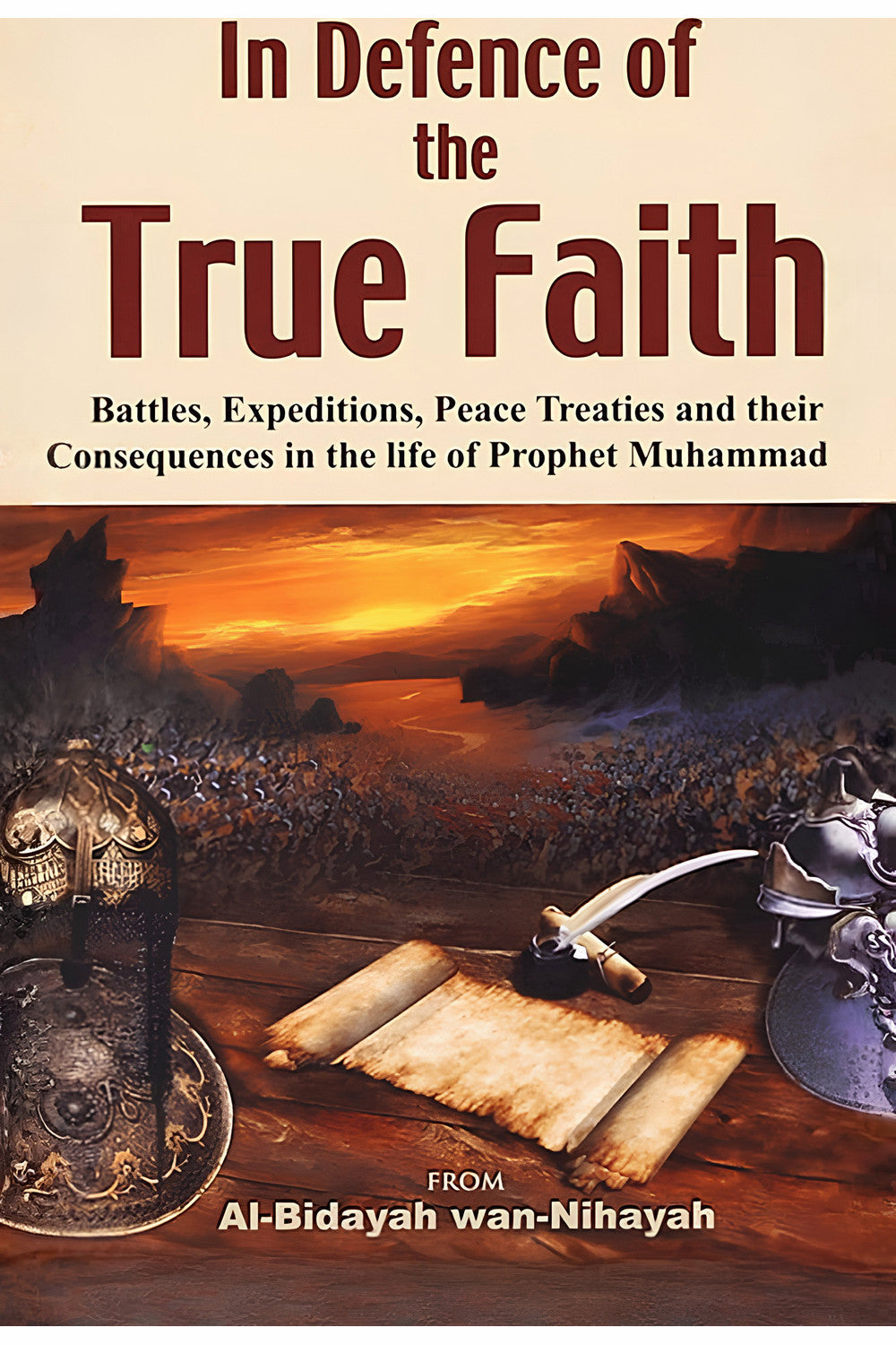 In Defence of the True Faith by Ibn Kathir