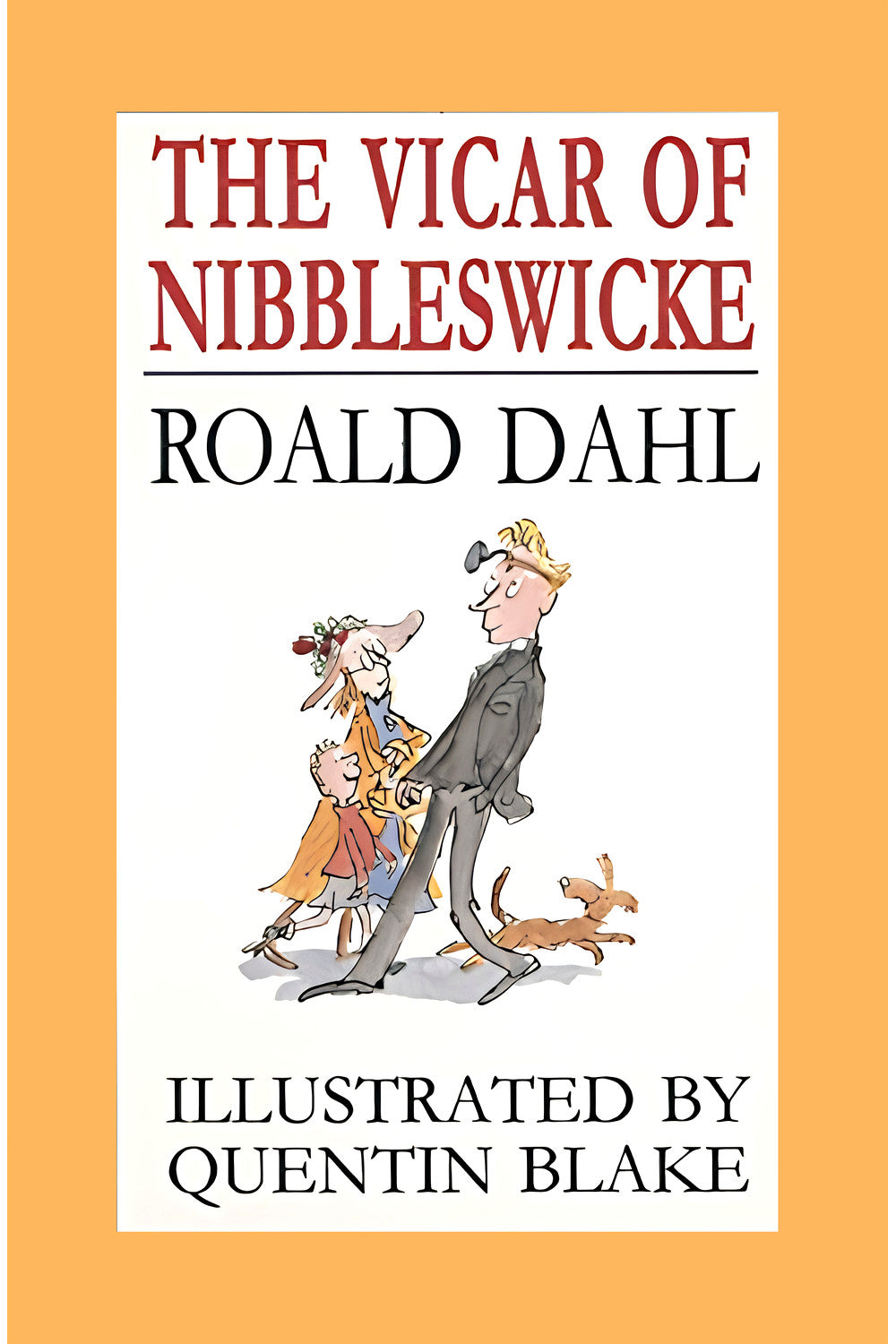 The Vicar of Nibbleswicke by Roald Dahl