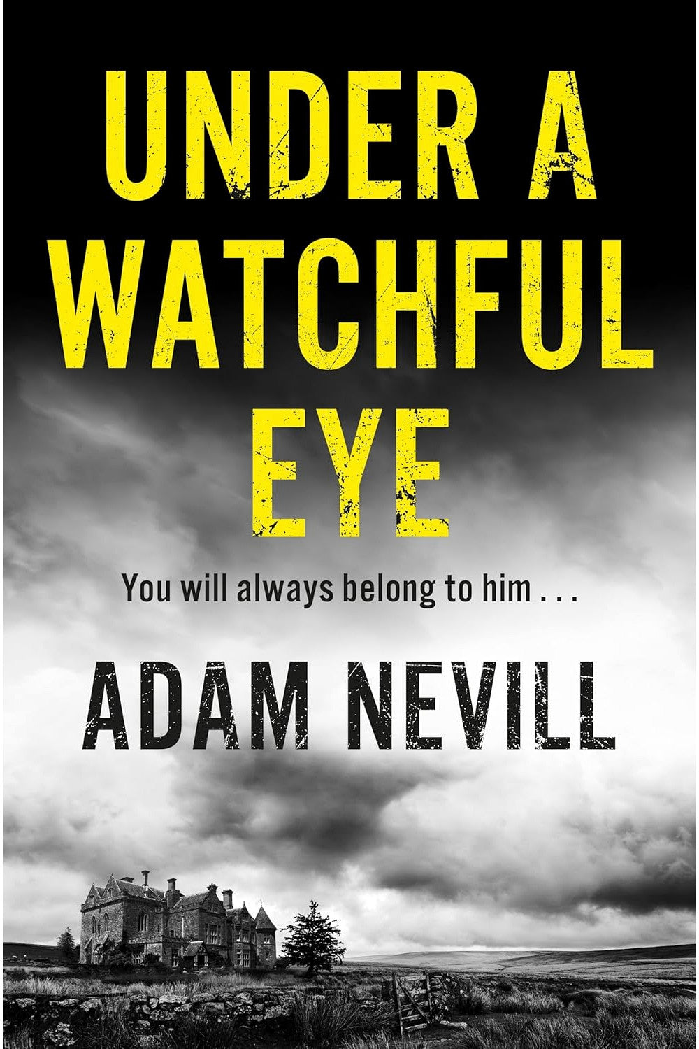Under a Watchful Eye by Adam Nevill