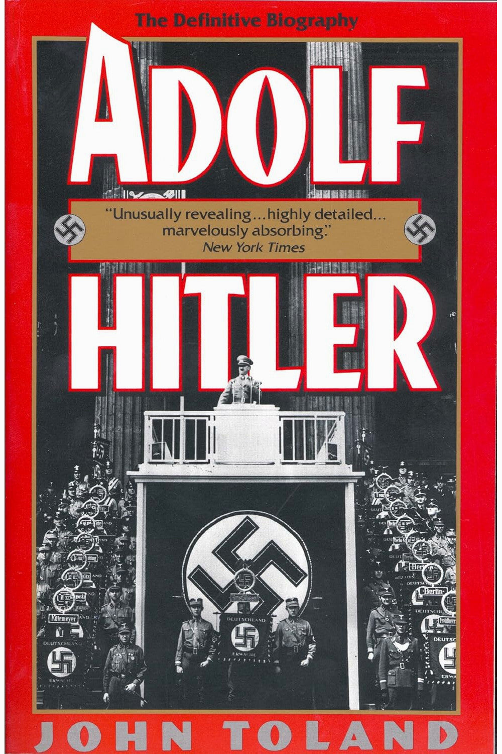Adolf Hitler: The Definitive Biography by John Toland