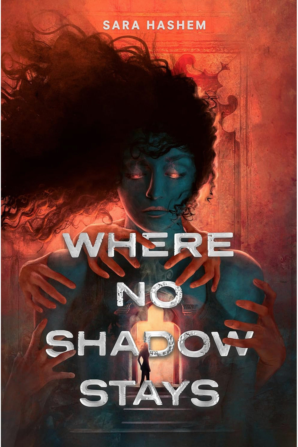 Where No Shadow Stays by Sara Hashem