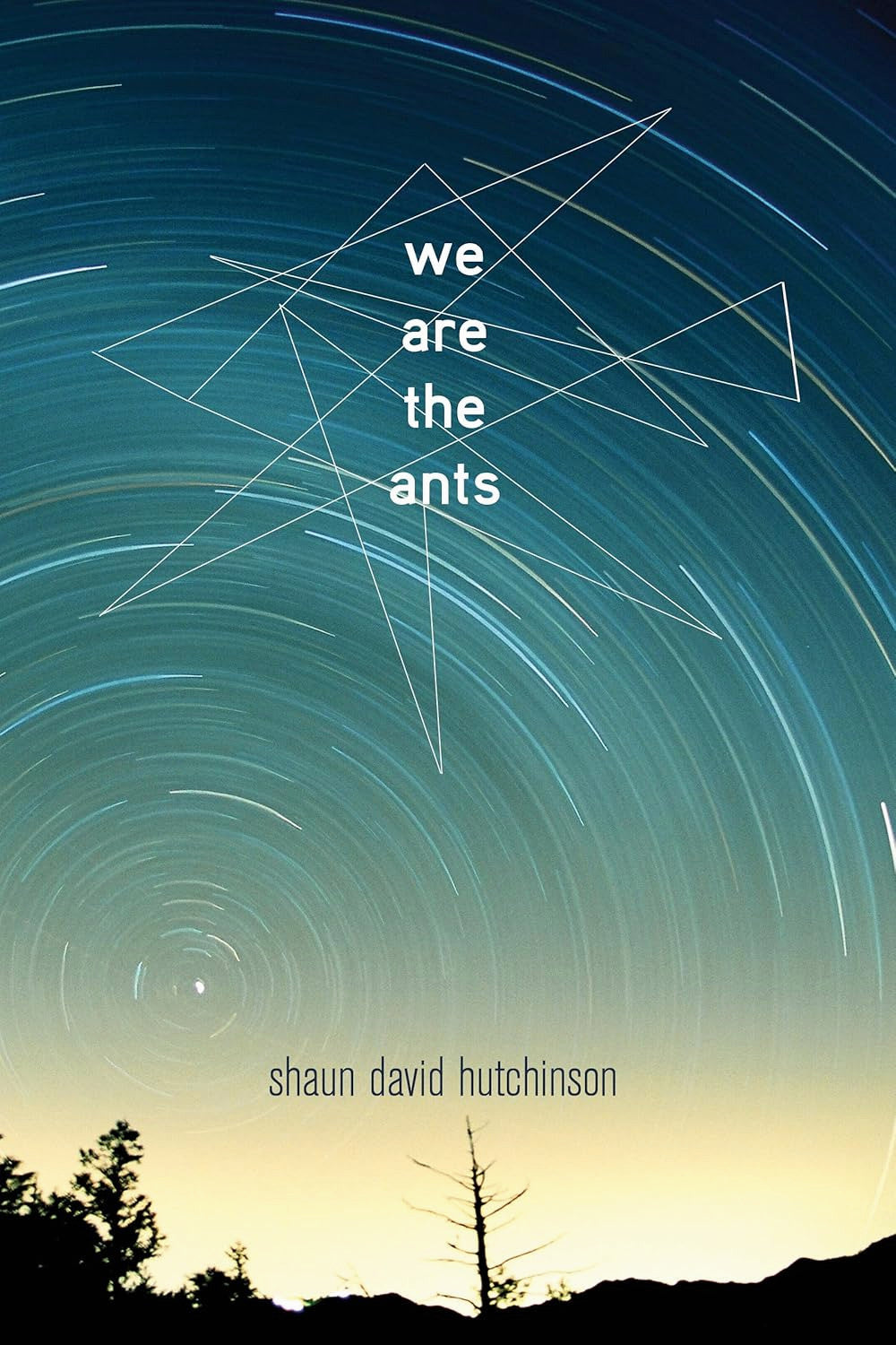 We Are the Ants by Shaun David Hutchinson