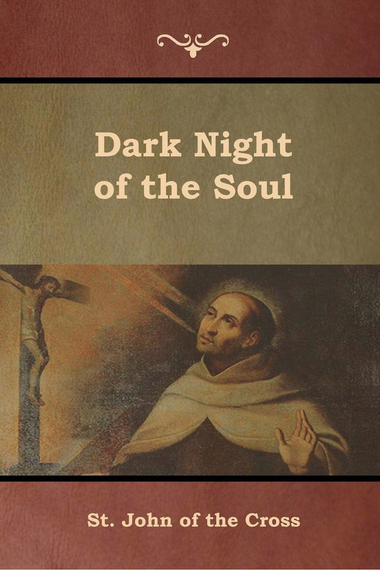 Dark Night of the Soul by John of the Cross