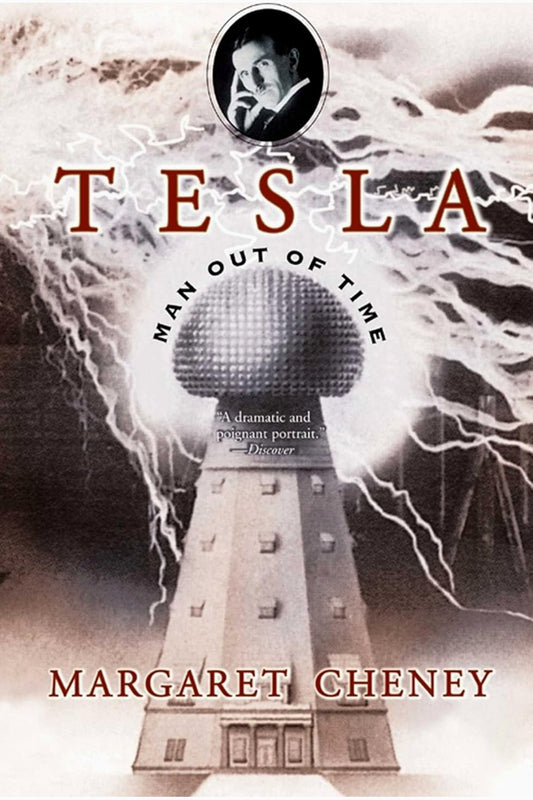 Tesla: Man Out of Time by Margaret Cheney