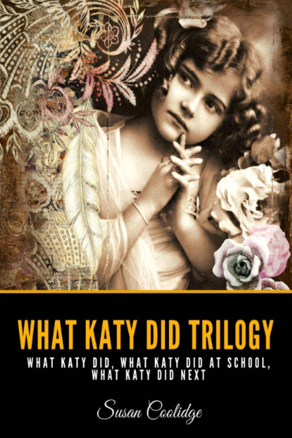 What Katy Did Trilogy by Susan Coolidge
