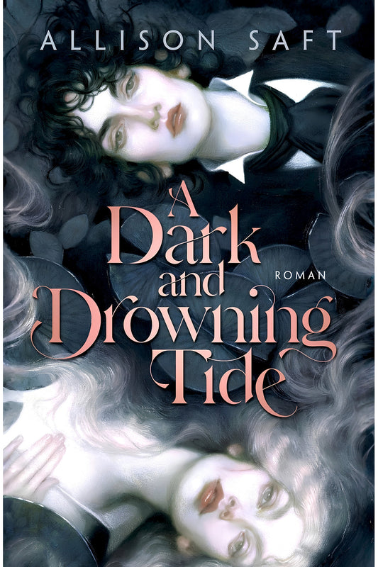 A Dark and Drowning Tide by Allison Saft