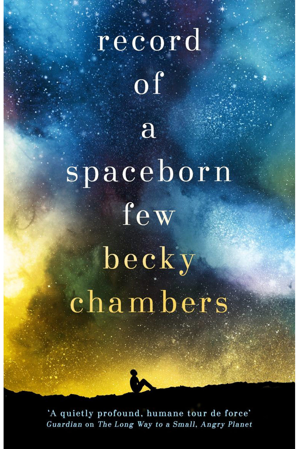 Record of a Spaceborn Few by Becky Chambers
