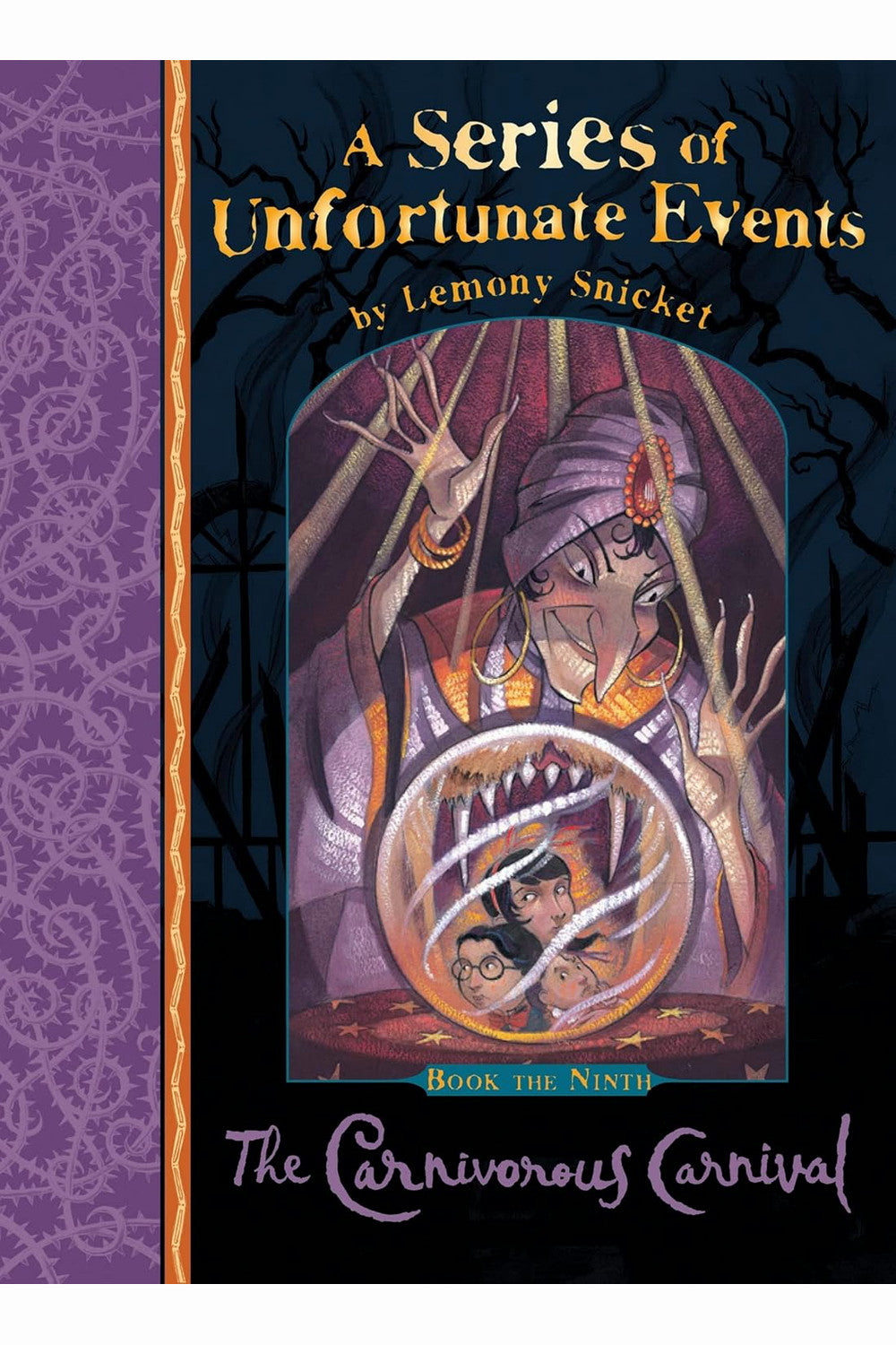 The Carnivorous Carnival (A Series of Unfortunate Events 9) by Lemony Snicket