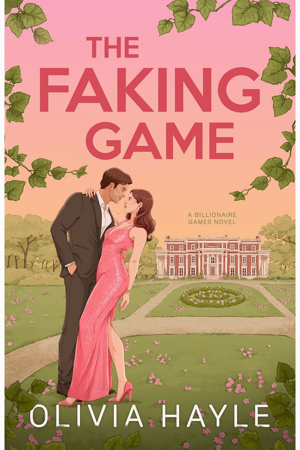 The Faking Game by Olivia Hayle