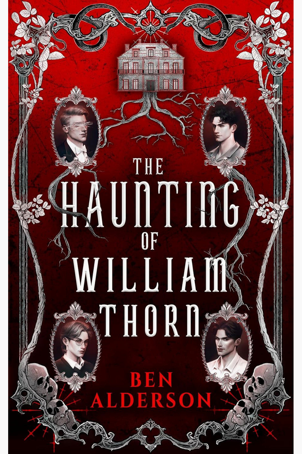 The Haunting of William Thorn by Ben Alderson