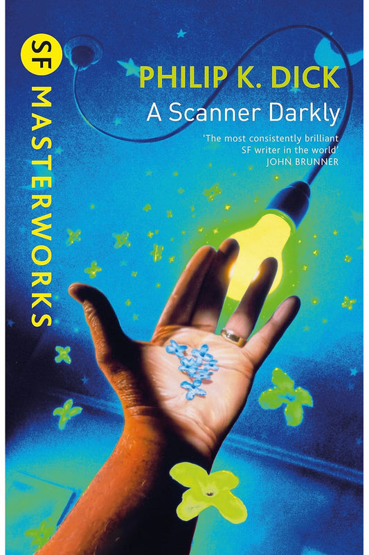 A Scanner Darkly by Philip K. Dick
