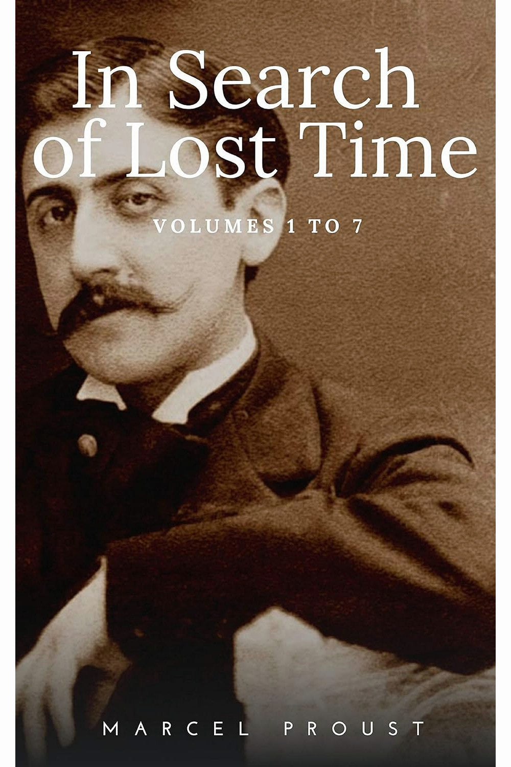 In Search of Lost Time (Volume 7) by Marcel Proust