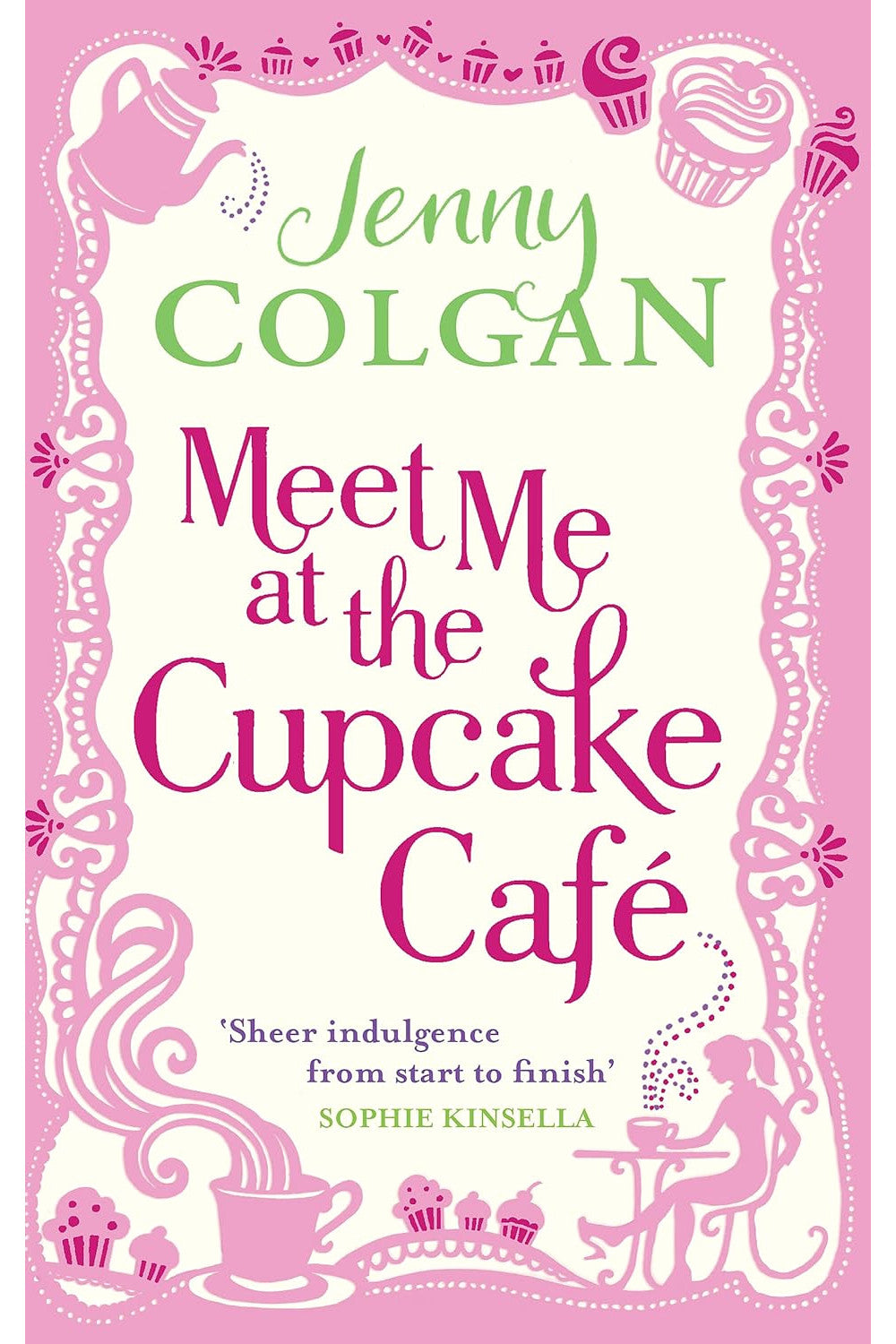 Meet Me at the Cupcake Cafe by Jenny Colgan