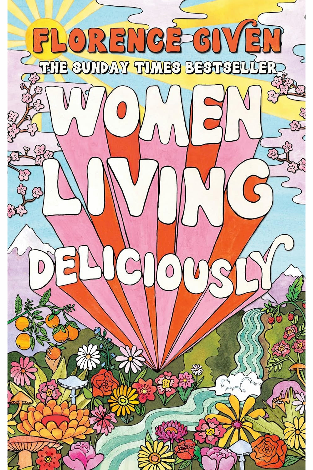 Women Living Deliciously by Florence Given