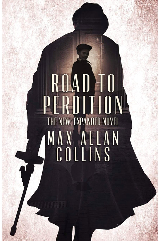 Road to Perdition by Max Allan Collins