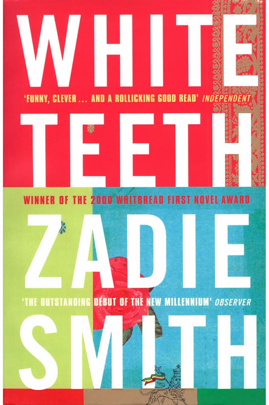 White Teeth by Zadie Smith
