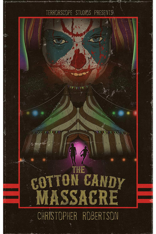 The Cotton Candy Massacre by Christopher Robertson