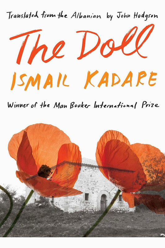 The Doll: A Portrait of My Mother by Ismail Kadare