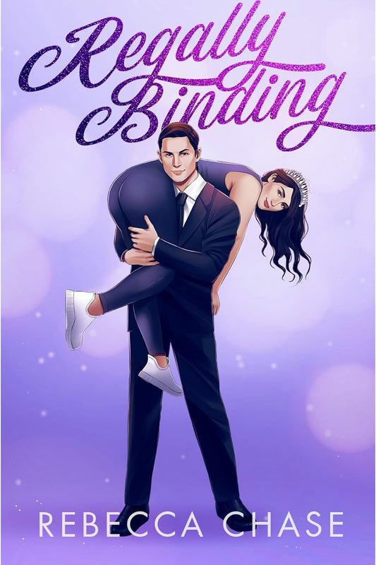 Regally Binding by Rebecca Chase