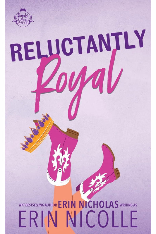 Reluctantly Royal by Erin Nicholas