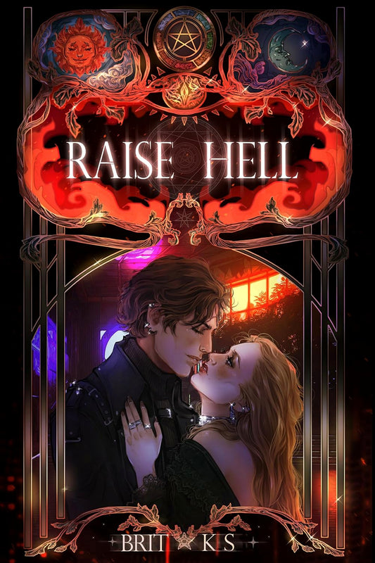 Raise Hell by Brit K.S