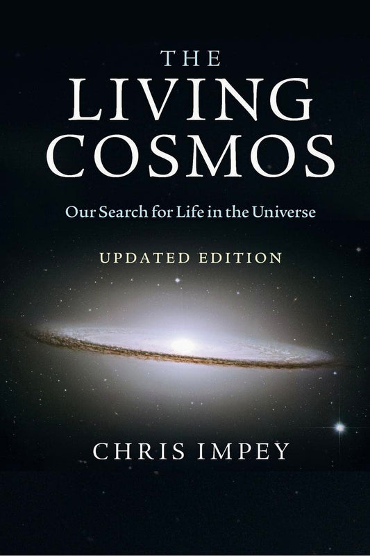The Living Cosmos by Chris Impey