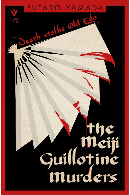 The Meiji Guillotine Murders by Futaro Yamada