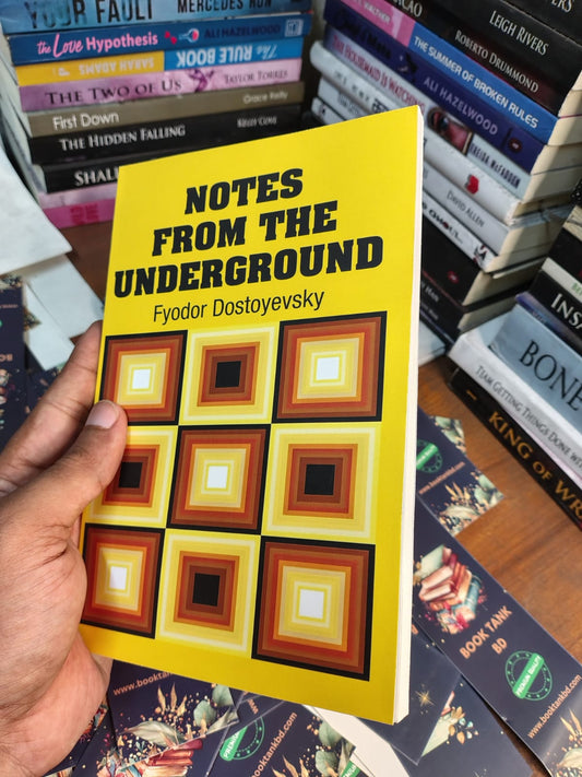 Notes from the Underground by Fyodor Dostoyevsky