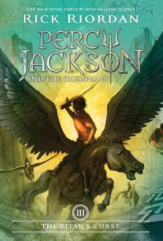 Percy Jackson and the Olympians: The Titan's Curse by Rick Riordan