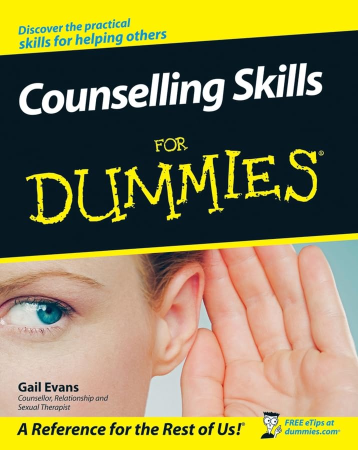Counselling Skills For Dummies by Gail Evans