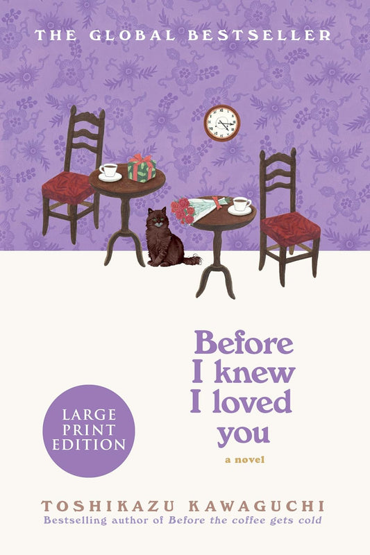 Before I Knew I Loved You by Toshikazu Kawaguchi