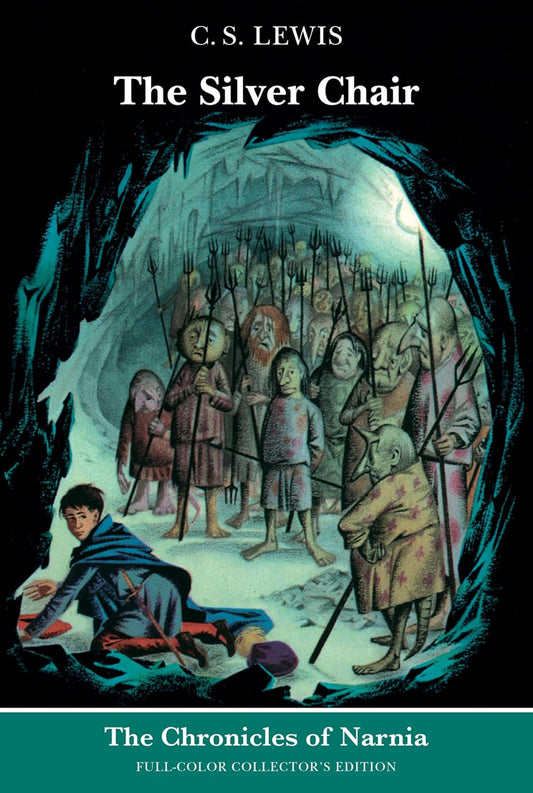 The Chronicles of Narnia: The Silver Chair by C.S. Lewis