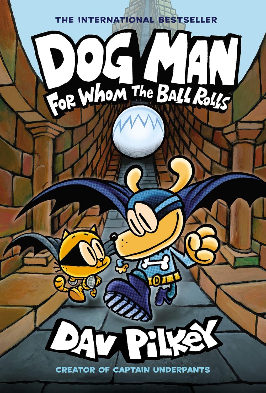 Dog Man: For Whom the Ball Rolls by Dav Pilkey