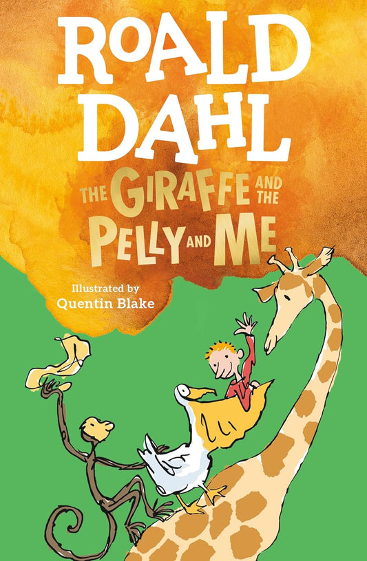 The Giraffe and the Pelly and Me by Roald Dahl