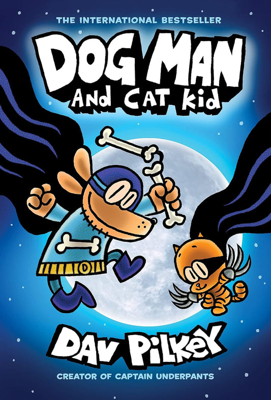 Dog Man: Dog Man and Cat Kid by Dav Pilkey