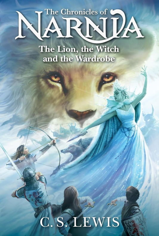 The Chronicles of Narnia: The Lion, the Witch and the Wardrobe by C.S. Lewis