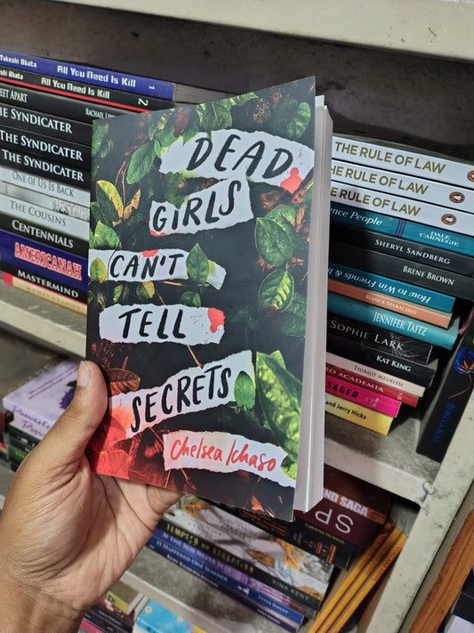 Dead Girls Can't Tell Secrets by Chelsea Ichaso
