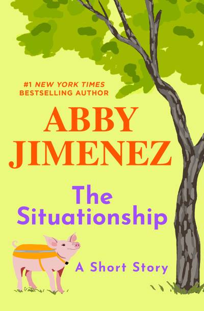The Situationship: A Short Story by Abby Jimenez