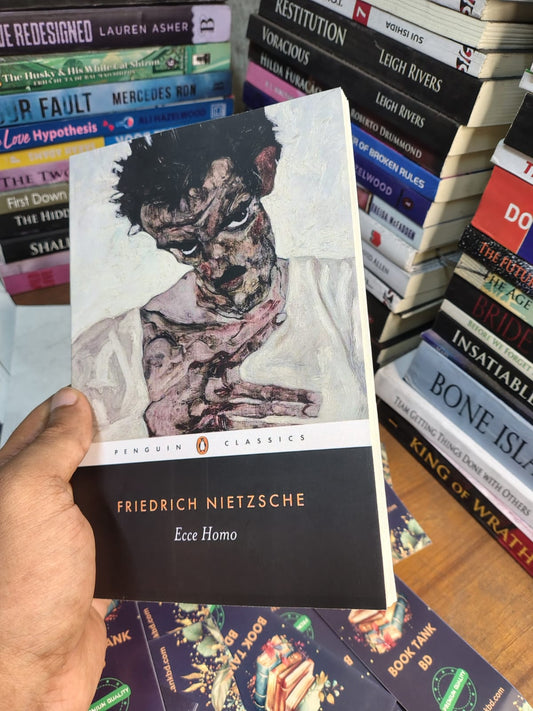 Ecce Homo by Friedrich Nietzsche