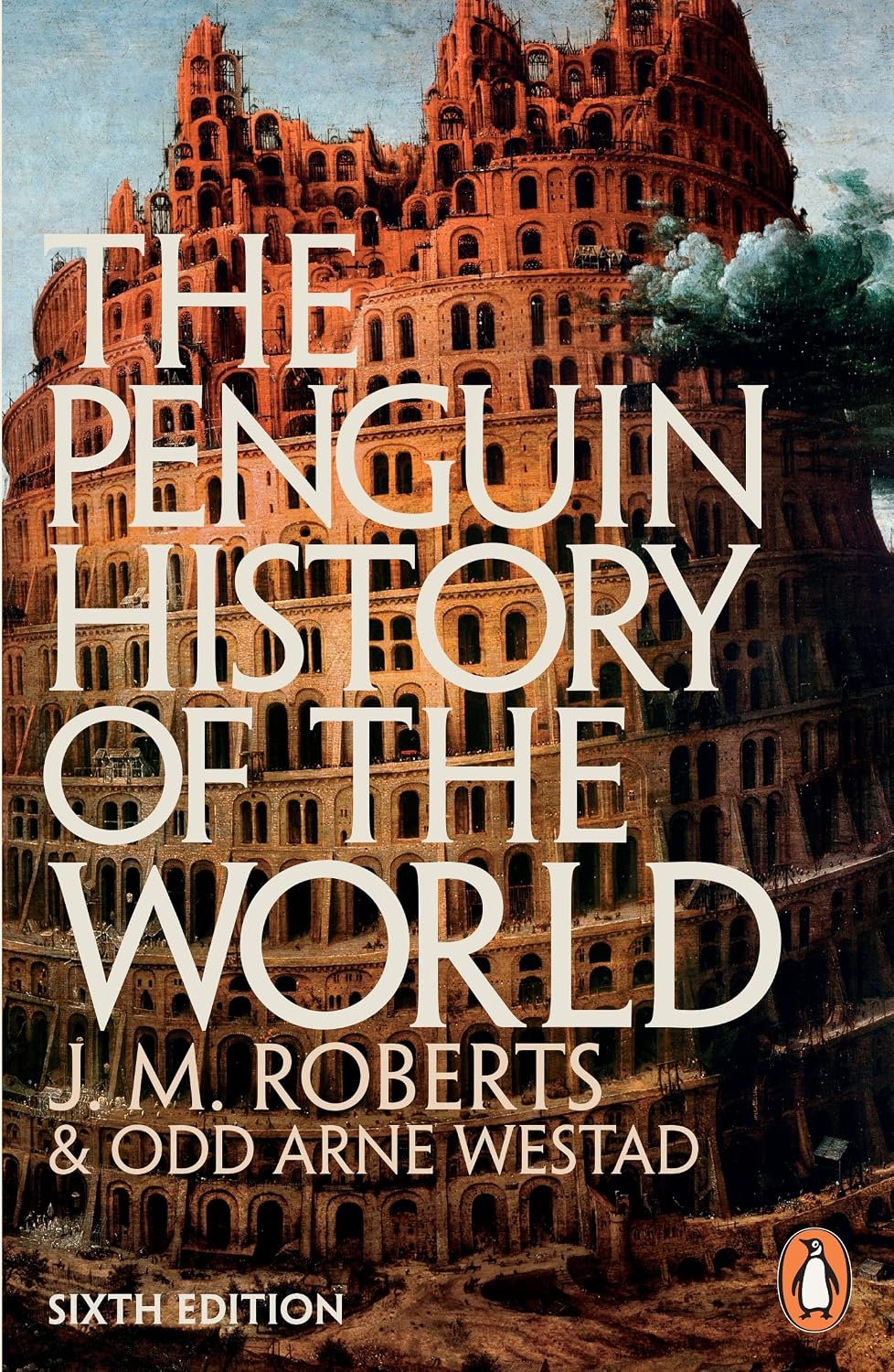 The Penguin History of the World: 6th Edition by J. M. Roberts and Odd Arne Westad