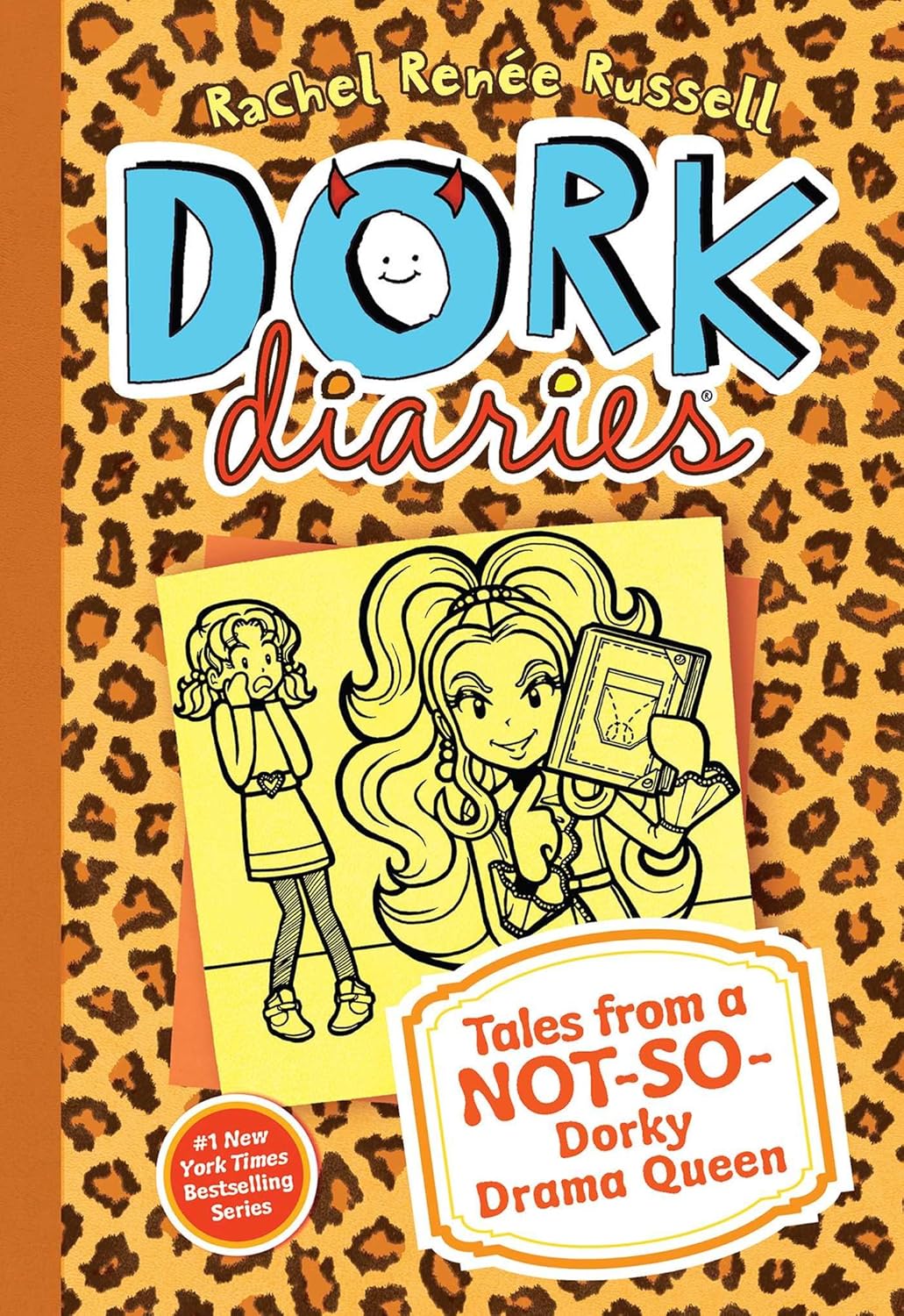 Dork Diaries: Tales from a Not-So-Dorky Drama Queen by Rachel Renée Russell