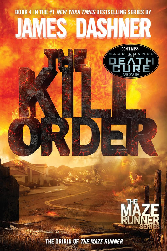 The Maze Runner: The Kill Order by James Dashner