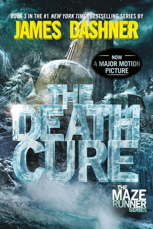 The Maze Runner: The Death Cure by James Dashner