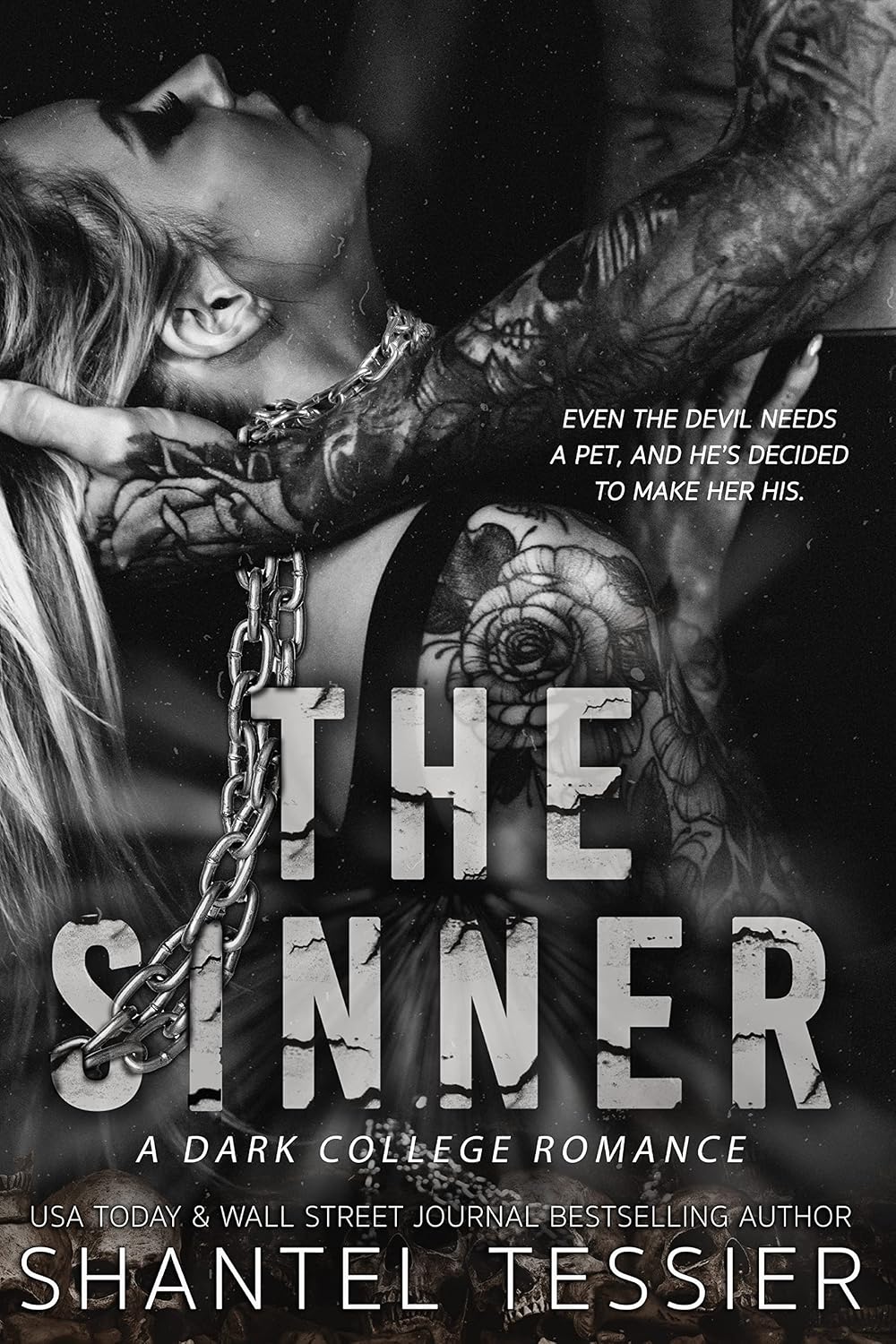 The Sinner: A Dark College Romance by Shantel Tessier