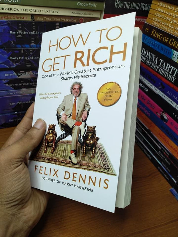 How to Get Rich by Felix Dennis – Book Tank BD
