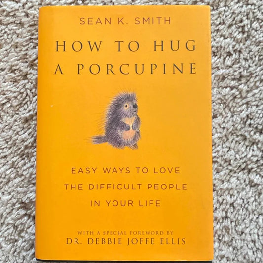 How to Hug a Porcupine
