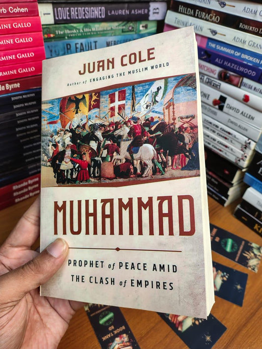 Muhammad: Prophet of Peace Amid the Clash of Empires