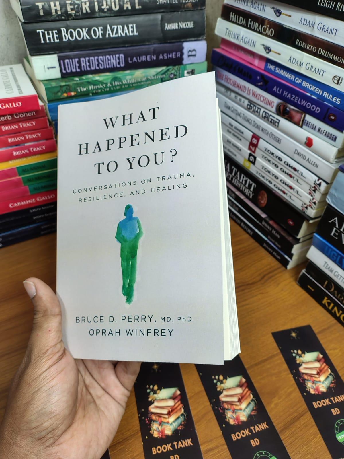 What Happened to You? by Bruce D. Perry and Oprah Winfrey – Book Tank BD