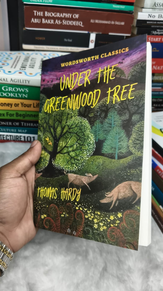 Under the Greenwood Tree by Thomas Hardy